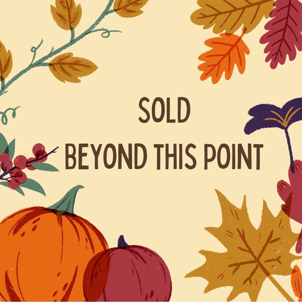 Sold beyond this point